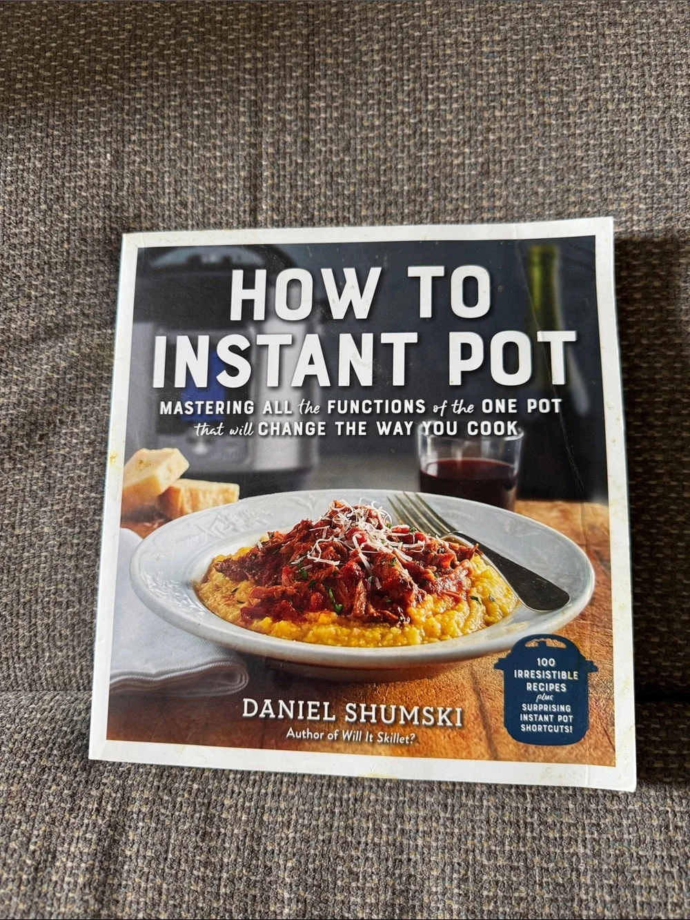 How to Instant Pot by Daniel Shumski - White Cover